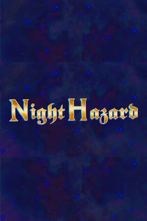 Night Hazard