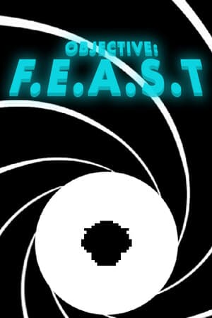 Objective: F.E.A.S.T