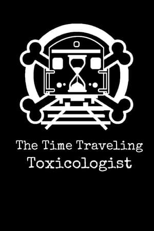 The Time Traveling Toxicologist