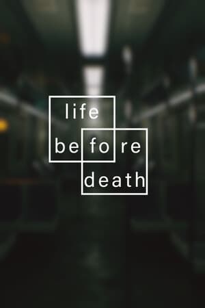 Life Before Death