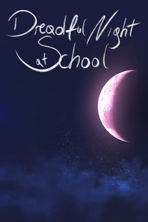 Dreadful Night at School