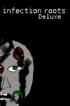 Infection Roots Deluxe