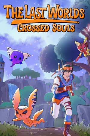 The Last Worlds : Crossed Souls