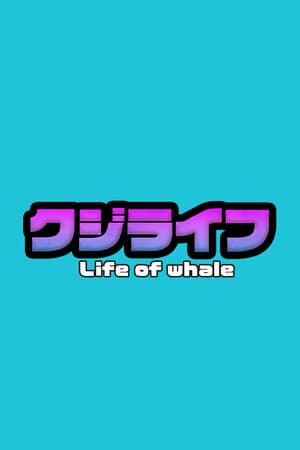 Life of Whale