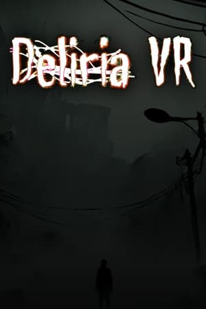 Deliria VR