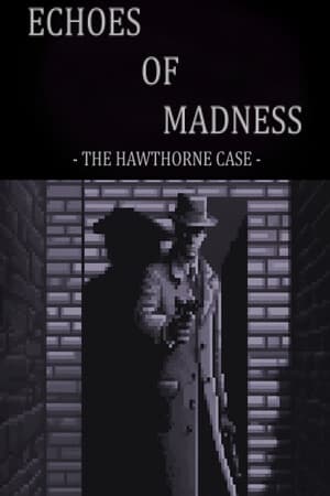Echoes of Madness - The Hawthorne Case