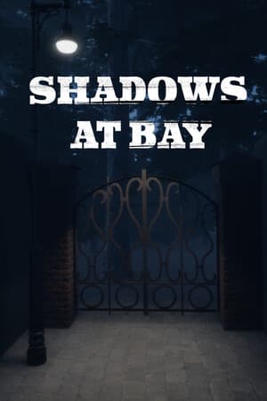 Shadows At Bay