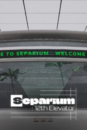 Separium: 12th Elevator