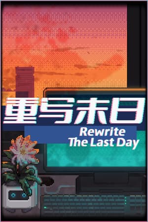 Rewrite the Last Days