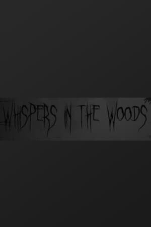 Whispers In The Woods
