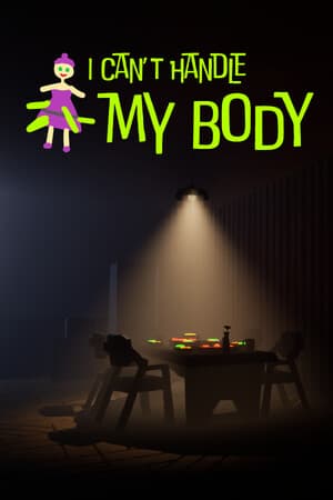 I Can't Handle My Body