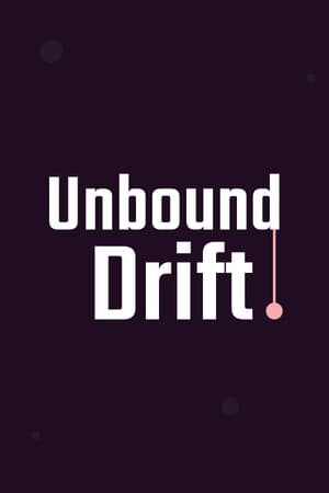 Unbound Drift