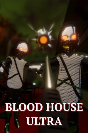 Blood House ULTRA