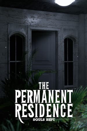 The Permanent Residence : Souls Kept