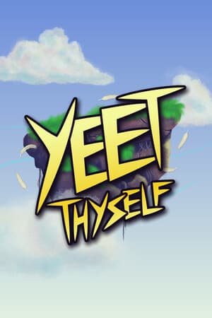Yeet Thyself