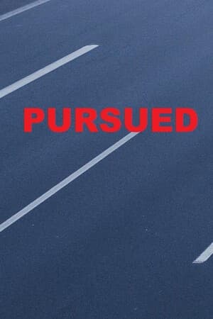 PURSUED