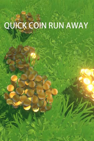 Quick coin run away