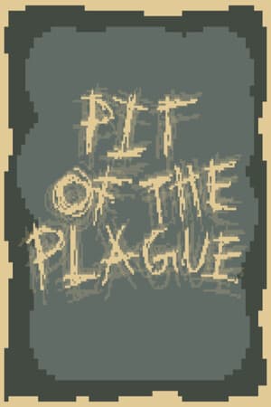 Pit of the Plague - Pre-Alpha