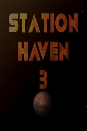 Station Haven 3: What Remains
