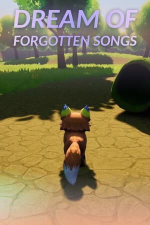 Dream Of Forgotten Songs