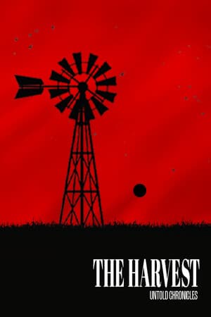 Untold Chronicles: The Harvest