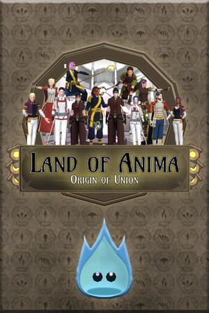 Land of Anima: Origin of Union