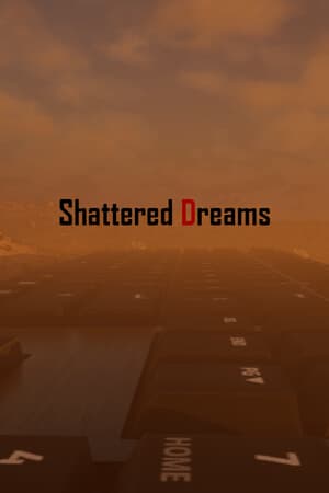 Shattered Dreams