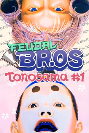 Feudal Bros - Tonosama #1