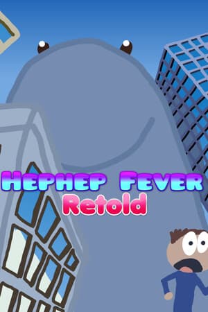 Hephep Fever : Retold
