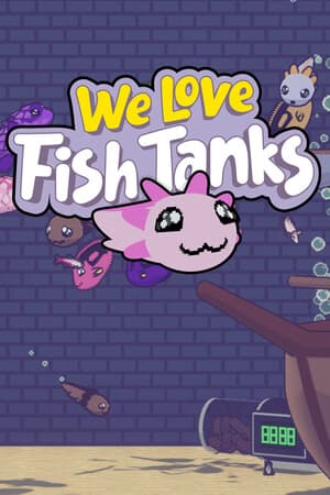 We Love Fish Tanks