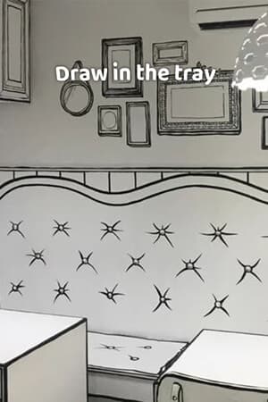 Draw in the tray
