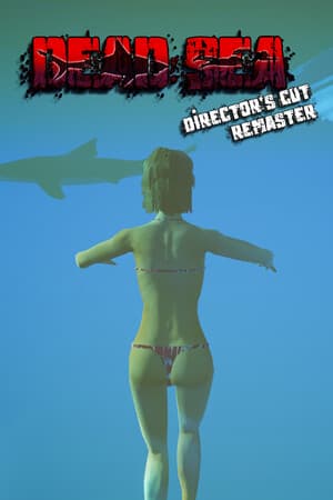 Dead Sea - Director's cut remaster