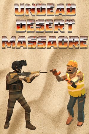 Undead Desert Massacre