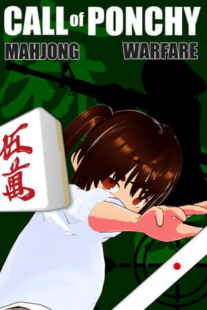 Call of Ponchy : Mahjong Warfare