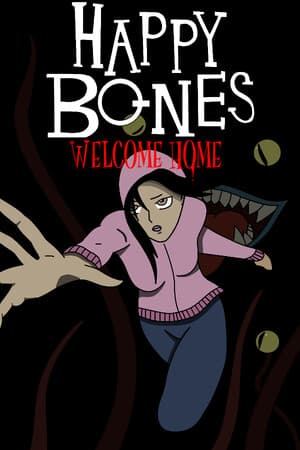 Happy Bones: Welcome Home