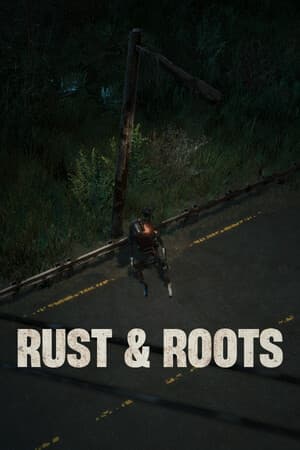 Rust & Roots