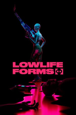 Lowlife Forms