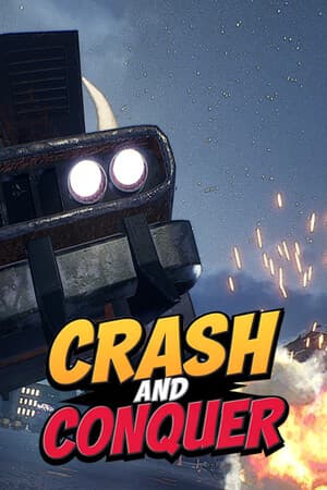 Crash and Conquer