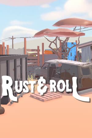 Rust & Roll