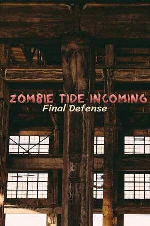 Zombie Tide Incoming Final Defense