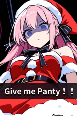 Give ｍe Panty‼