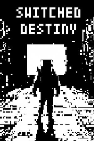 Switched Destiny