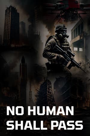No Human Shall Pass