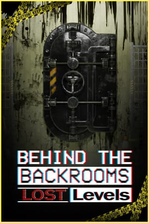 Behind The Backrooms : Lost Levels
