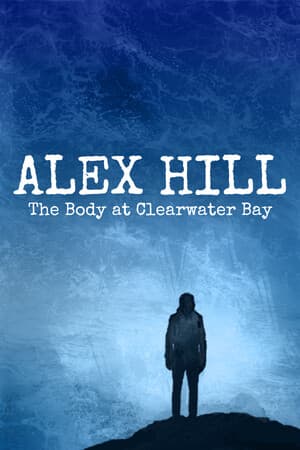Alex Hill: The Body at Clearwater Bay