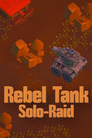 Rebel Tank Solo-Raid