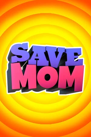Save Mom