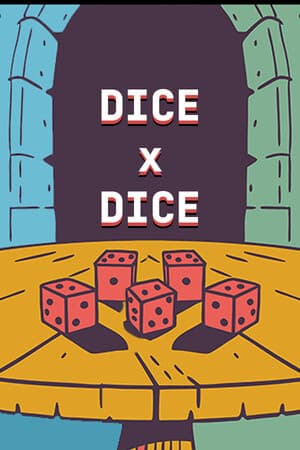 Dice x Dice — A Dicebuilder Roguelike