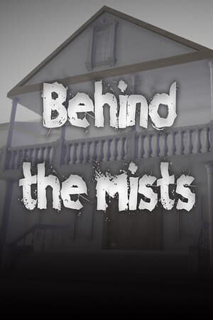 Behind The Mists