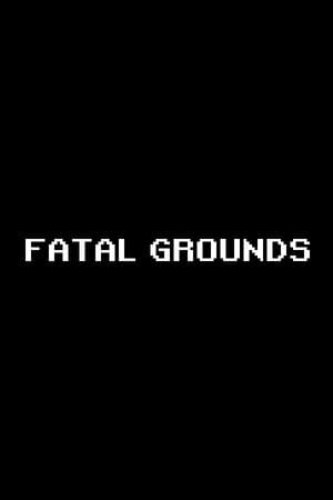 Fatal Grounds